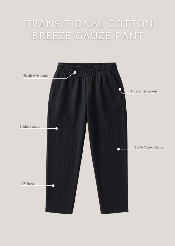 Everyday Transitional Cotton Breeze Gauze Pant
